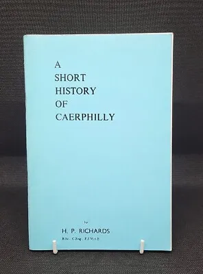 £14.95 • Buy A Short History Of Caerphilly - H. P. Richards: 1978, Paperback