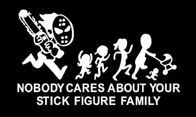 NOBODY Cares About Your Stick Figure Family Decal • $3.50