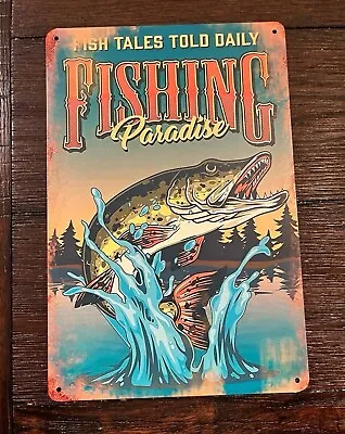 Fishing Paradise Pike Musky Tin Metal Sign 8 X 12 Man Cave Bar Decor New • $10