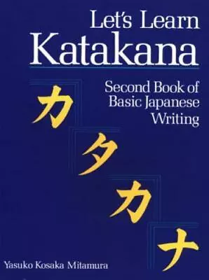 Let's Learn Katakana: Second Book Of Basic Japanese Writing • $5.73
