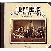 £15.98 • Buy The Watersons : Sound, Sound Your Instruments Of Joy CD (2007) Amazing Value