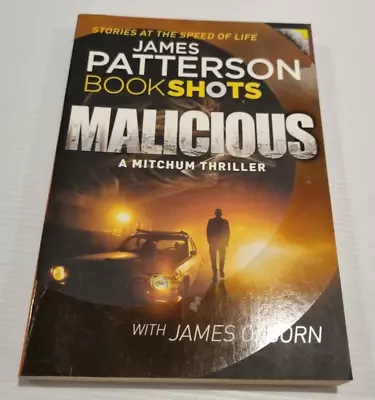 Malicious: A Mitchum Story By James Patterson (Paperback  2017) • $9.99