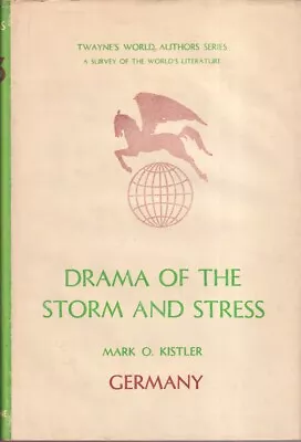 Drama Of The Storm And Stress By Kistler Mark O. German Literary History • $12