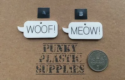  WOOF Or MEOW 💬 Laser Cut Acrylic Charms/pendants/ Cabochons/ Jewellery  • £2
