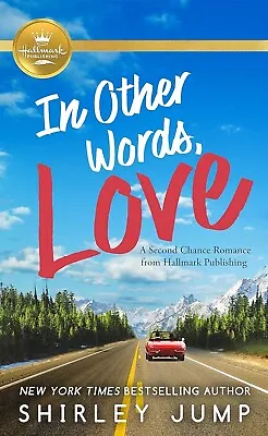 In Other Words Love: A Second Chance Romance (Hallmark Publishing) Paperback • £9.99
