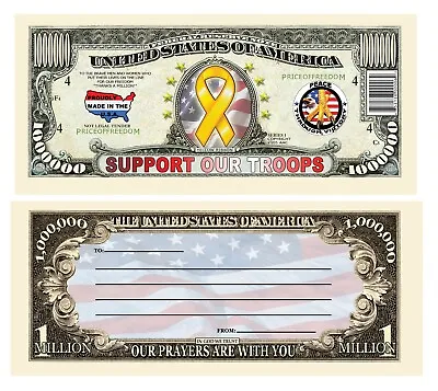 Pack Of 100 - Support Our Troops Million Dollar Novelty Bill Collectible • $19.95