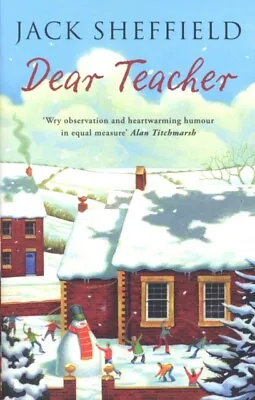 Dear Teacher By Jack Sheffield  NEW Book • £9.62