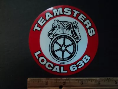 Teamsters Union Local 638 Decal Sticker Steamfitters Four Inch Diameter • $4.95