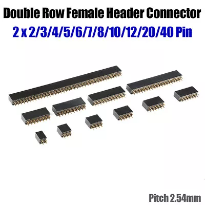 2.54mm Double Row Female Header Socket Connector 2x2/3/4/5/6/7/8/10/12/20/40 Pin • $3.85