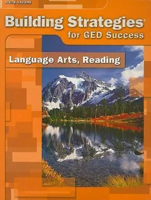 Steck-Vaughn Building Strategies For GED Success: Language Arts Reading • $5.12