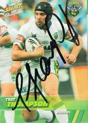 $9.50 • Buy Troy Thompson Signed 2008 Select Nrl Champions Card