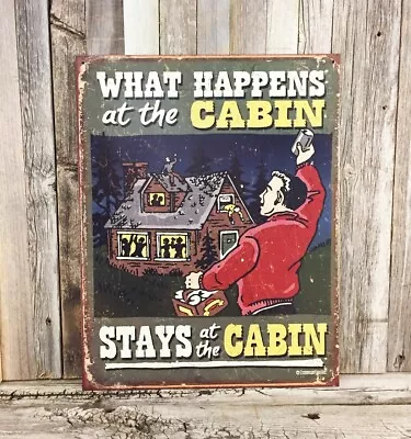 $18.95 • Buy What Happens At The Cabin Stays Hunting Metal Tin Sign Vintage Garage Deer Man