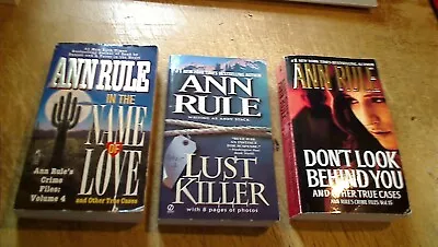 VERY GOOD-LOT Of 3-Ann Rule-Don't Look Behind You-Lust Killer-In The Name Love • $5.99