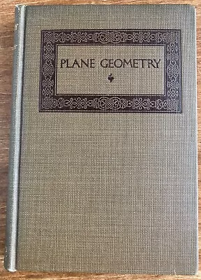 Plane Geometry George Wentworth David Eugene Smith 1913 Mathematics HC • $25