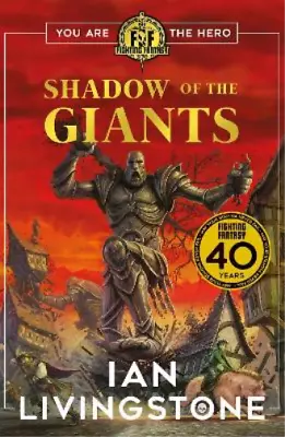 Ian Livingstone Fighting Fantasy: Shadow Of The Giants (Paperback) • $20.56