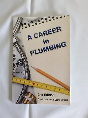 £1.10 • Buy A Career In Plumbing 2nd Edition Carol Cannavan CIPHE Very Good Condition.......