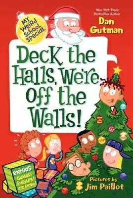 My Weird School Special: Deck The Halls We're Off The Walls! - Paperback - GOOD • $3.73