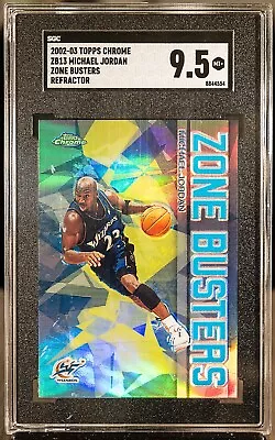 MICHAEL JORDAN 2003 Topps Chrome Zone Busters Refractor HOF GOAT SGC 9.5 • $12.50