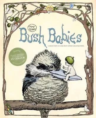 May Gibbs: Bush Babies By May Gibbs • $12.22