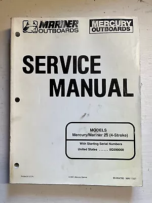 Mercury/Mariner Outboards 25 4 Stroke Service Manual P/N 90-854785 1997 Bn1 • $11.69