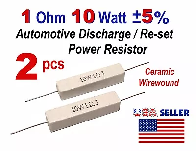 2 Pcs 1 OHM 1RΩ 10 WATT 10W AUTOMOTIVE RE-SET CERAMIC CEMENT POWER RESISTOR -USA • $3.98