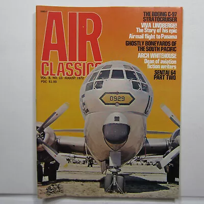 Air Classics Magazine Apr 1972 Vol 8 Number 10 C-97 Lindbergh T-28 Senti 64 • $12.25