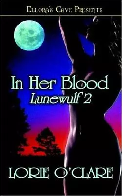 Lunewulf 2: In Her Blood By O'Clare Lorie • $5.57