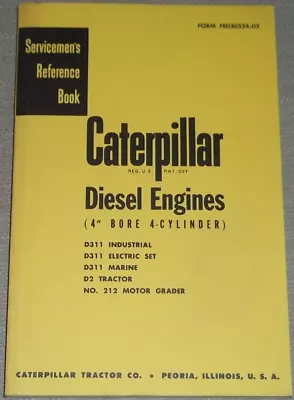 Cat Caterpillar D311 D2 Dozer 212 Grader 4  4 Engine Service Shop Repair Manual • $139.99