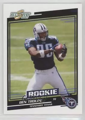 2004 Score Rookies Ben Troupe #407 Rookie RC • $1.01