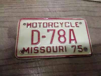 Vtg 1975 Missouri D 78A Motorcycle License Plate Man Cave Rat Bike Minty! • $299.95