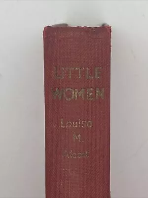 Little Women Circa 1952 By Louisa M. Alcott Vintage Hardback • £15