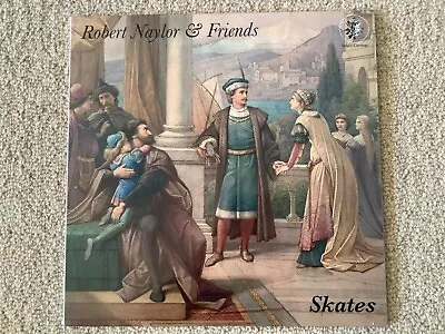 Robert Naylor And Friends Skates Psych Acid Folk Private Press UK LP 227 Only • £17.99