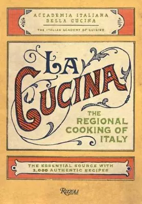 La Cucina : The Regional Cooking Of Italy Hardcover By Accademia Italiana De... • $38.56