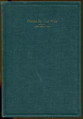 Poems By The Way By Henry Archie Diehl-Signed First Edition-1906 • £13.85