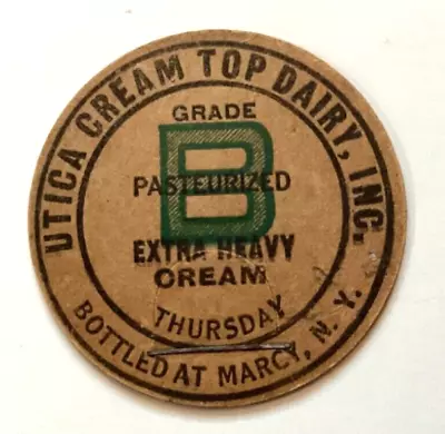 Utica Cream Top Dairy Inc. Thursday Bottled At Marcy N.y. Milk Bottle Cap • $9.99