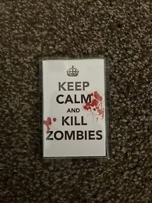 Keep Calm And Kill Zombies Magnet Fridge Radiator Halloween Gift. White • £2.50