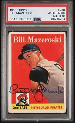 1958 Topps BILL MAZEROSKI Signed Baseball Card #238 PSA/DNA Auto 10 Pirates • $98