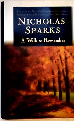 A WALK TO REMEMBER By Nicholas Sparks HC • $3.75