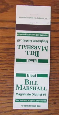 Political Candidate Matchbook Cover: Judge Bill Marshall Empty Matchcover -c8 • $5.08