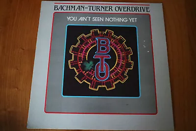 Bachman-Turner Overdrive You Ain't Seen Nothing Yet Mercury Vinyl LP Record • £10