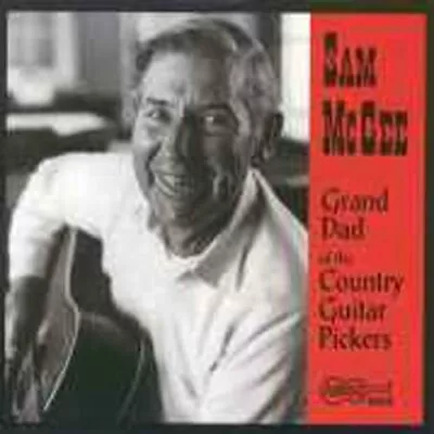 Sam McGee - Grand Dad Of The Country Guitar Pickers [New CD] • $13.92