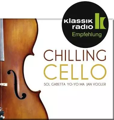 Sol Gabetta Chilling Cello Präsentiert Von Klassik Radio (CD) (UK IMPORT) • $19.73