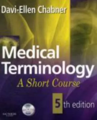 Medical Terminology: A Short Course [With CDROM] By Chabner Davi-Ellen • $4.90