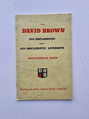 £39.99 • Buy David Brown 850 Implematic Tractor Operators Manual