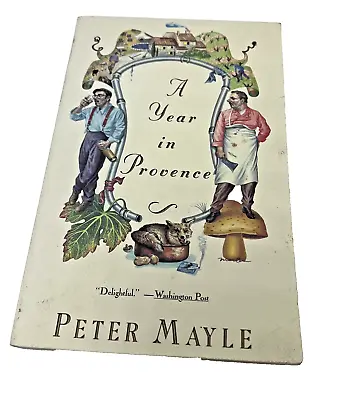 A Year In Provence By Peter Mayle 1991 • $5.95