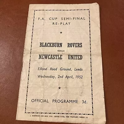 FA Cup Semi Final 1952 Replay Blackburn V Newcastle United Elland Road Programme • £25