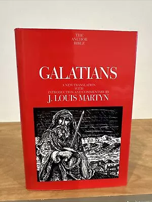 The Anchor Bible Galatians By J. Louis Martyn Vol. 33A (1st Ed. 1998)  • $29.99