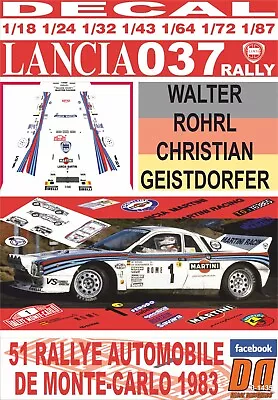 Decal Lancia 037 Rally W.rohrl R.montecarlo 1983 Winner (06) • £18