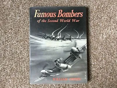 Famous Bombers Of The Second World War: 1st Edition By William Green (HB 1959) • £4.95
