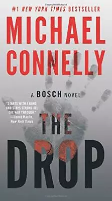 The Drop (A Harry Bosch Novel) By Connelly Michael [Mass Market Paperback] • $9.85